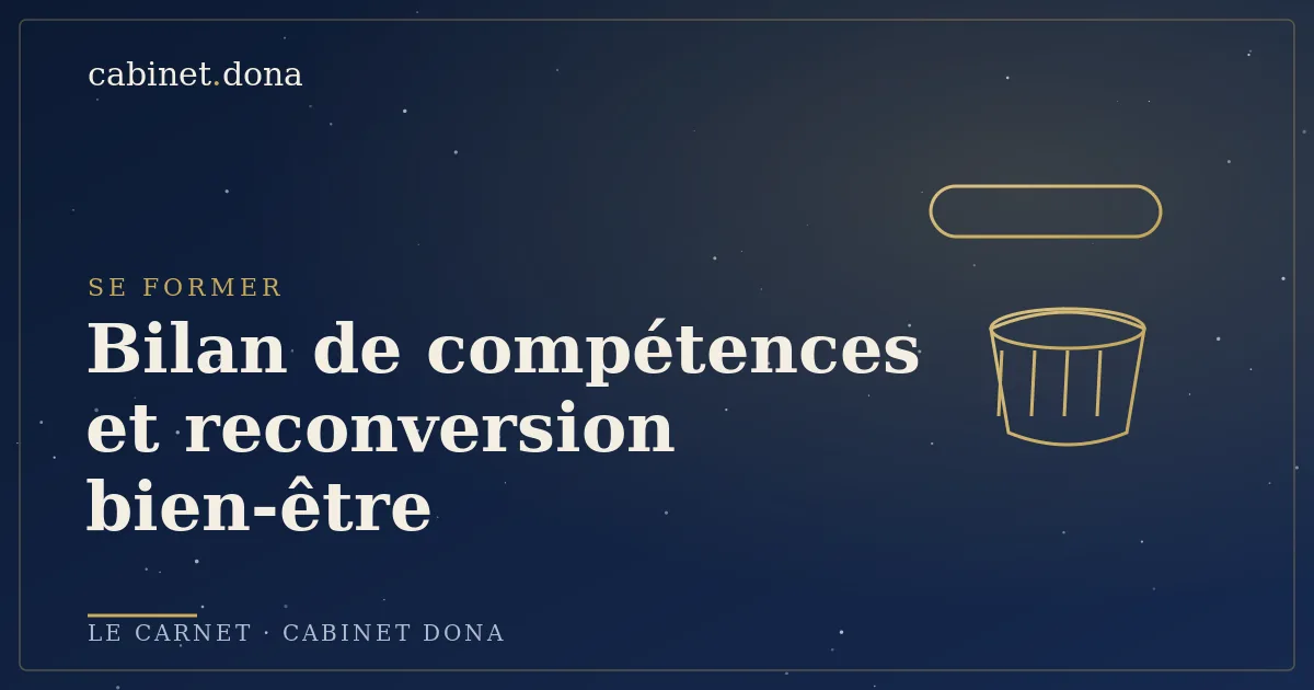 Bilan de compétences avant une reconversion vers le bien-être, Cabinet Dona