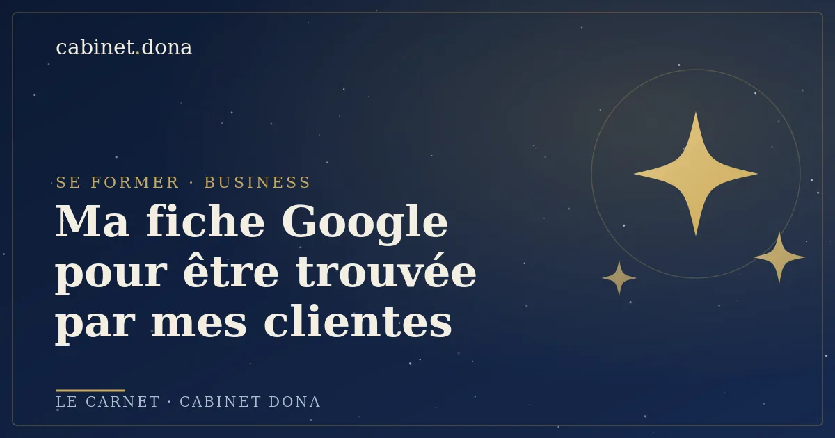 Créer sa fiche Google Business Profile en tant que praticienne bien-être, Cabinet Dona