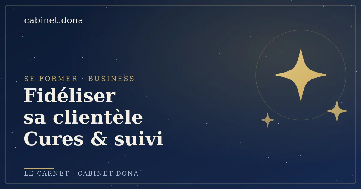 Fidéliser sa clientèle de praticienne bien-être, Cabinet Dona