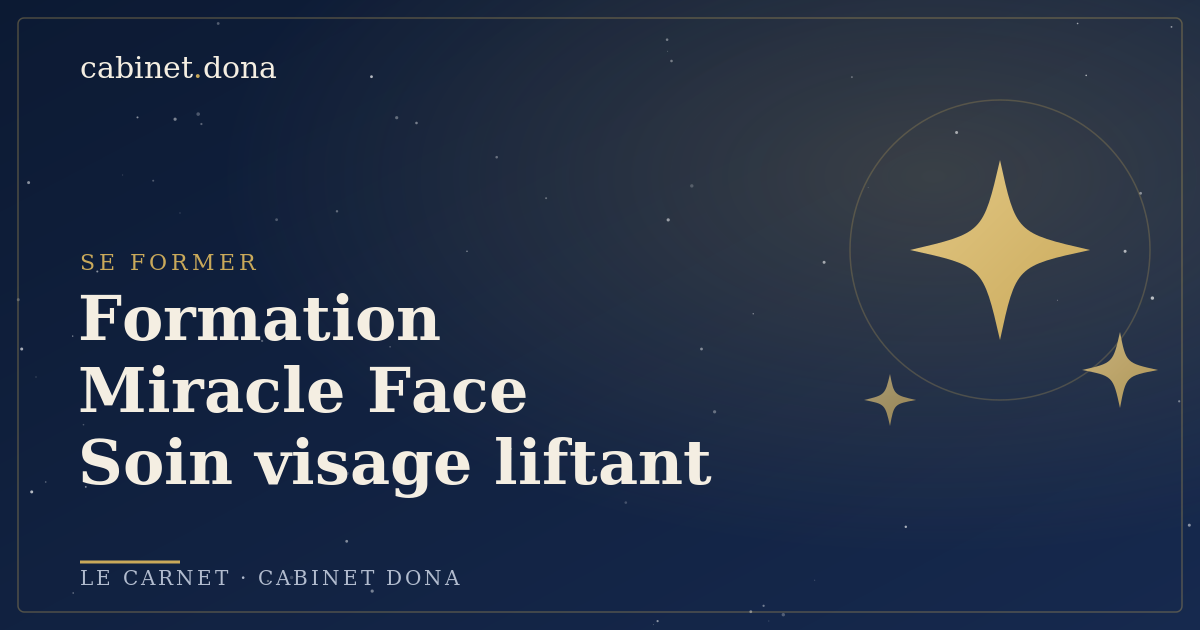 Formation Miracle Face : se former au soin visage liftant, Cabinet Dona