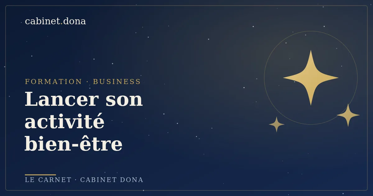 Formation Lancer son activité bien-être, la journée business des praticiennes, Cabinet Dona