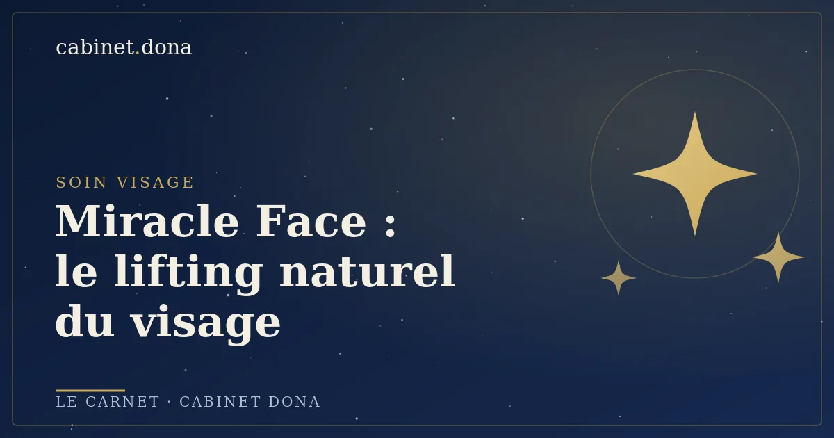 Miracle Face, lifting naturel du visage méthode Renata França, Cabinet Dona