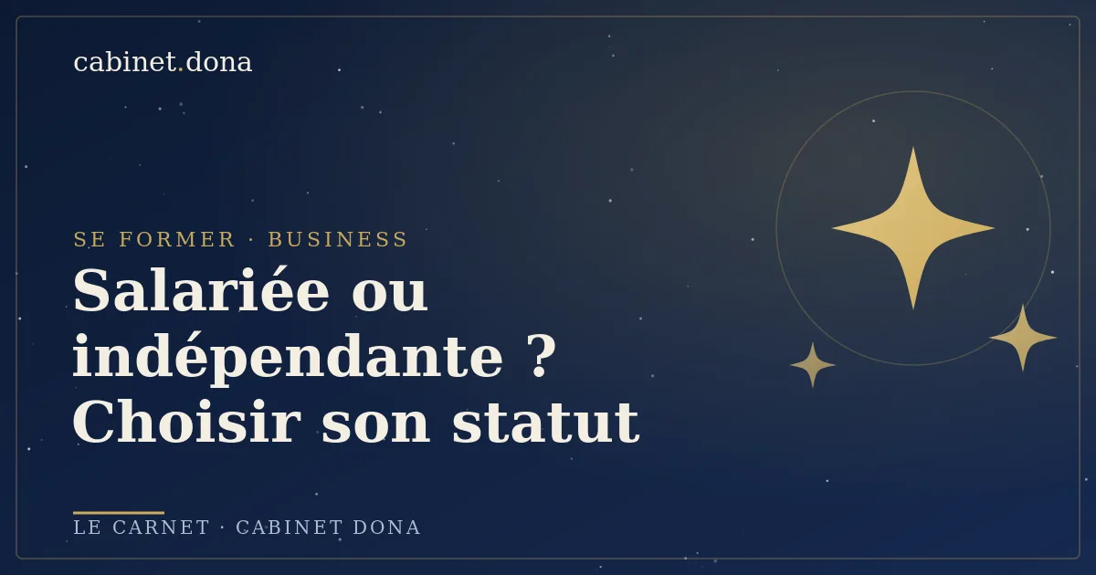 Praticienne salariée ou indépendante, choisir son statut, Cabinet Dona