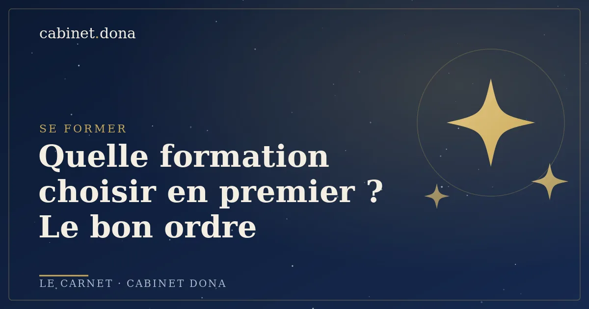 Quelle formation choisir en premier ?, Cabinet Dona