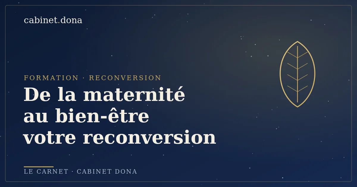 Reconversion sage-femme et auxiliaire de puériculture vers le bien-être maternité, Cabinet Dona