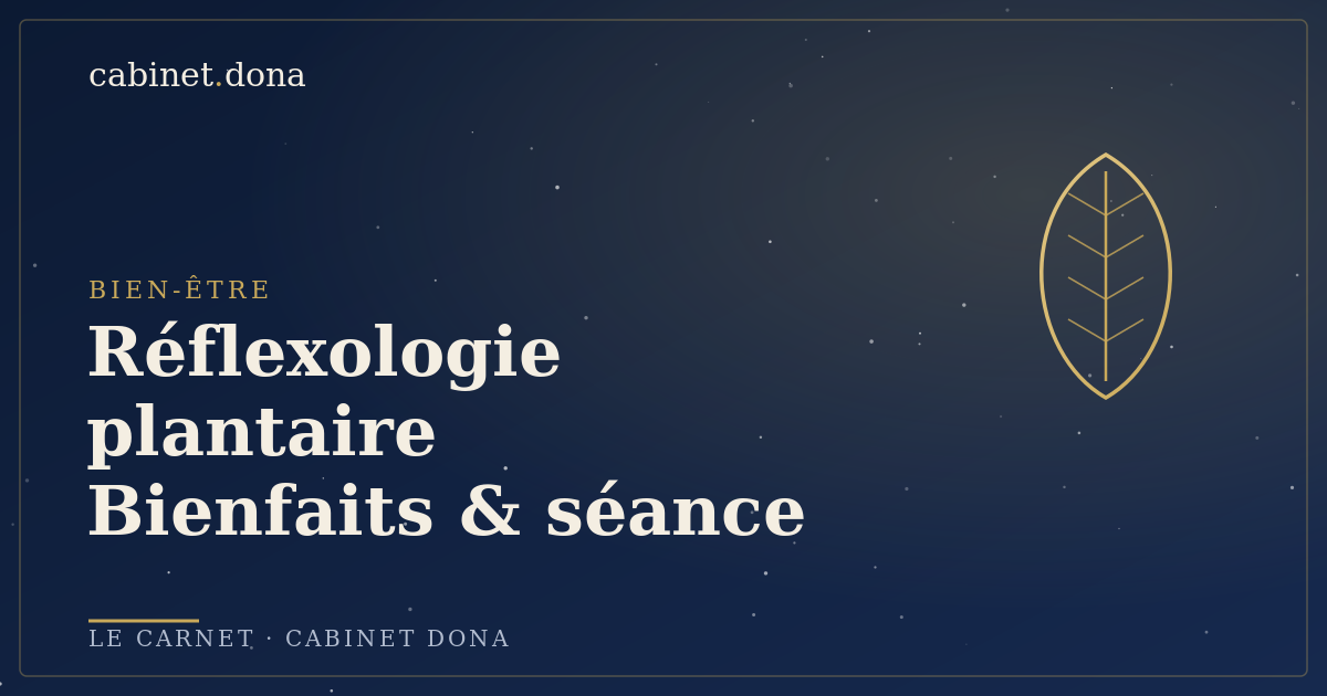 Réflexologie plantaire : bienfaits et déroulé d'une séance, Cabinet Dona