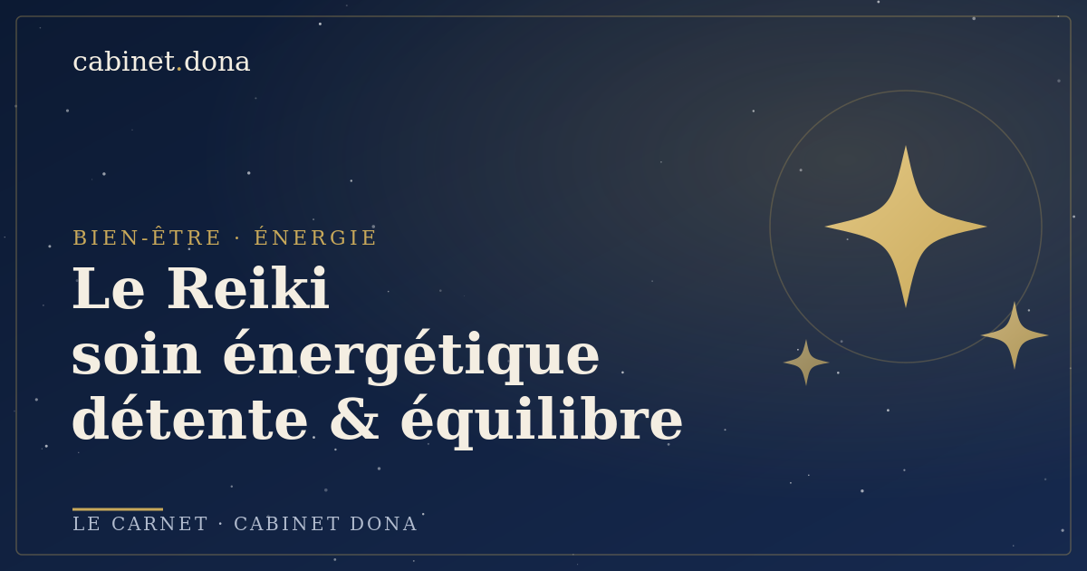 Le Reiki : soin énergétique pour la détente et l'équilibre, Cabinet Dona