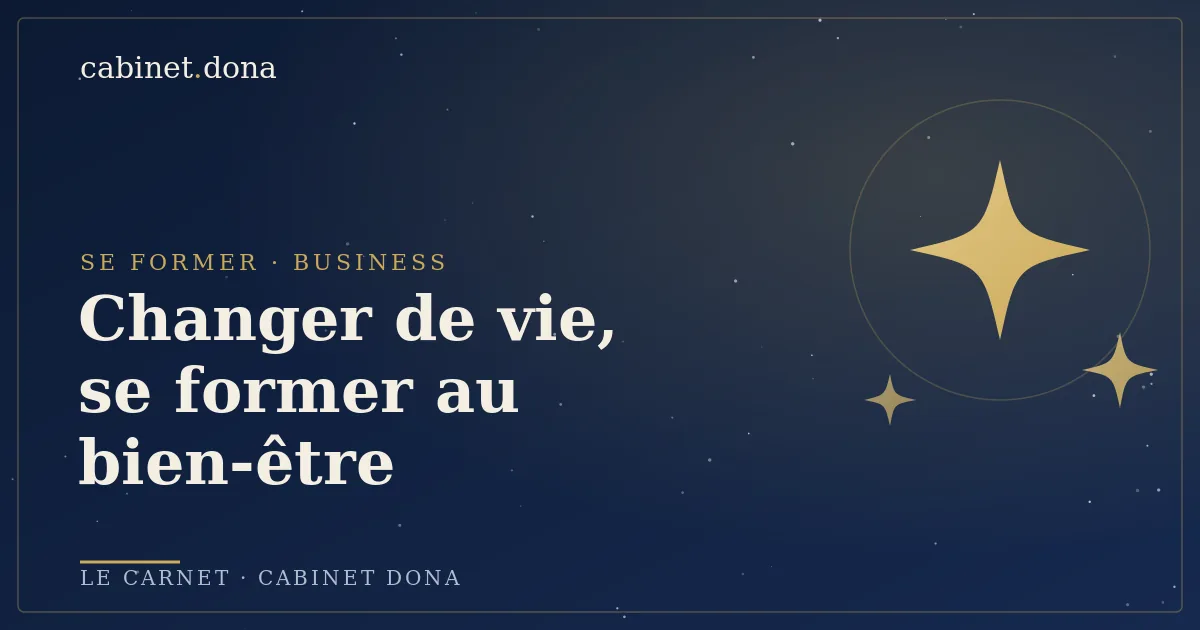 Transition du salariat vers la reconversion bien-être, Cabinet Dona